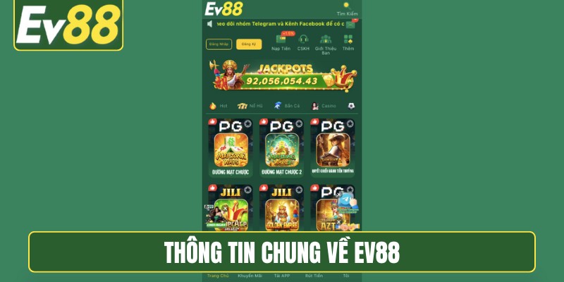 Thông tin chung về EV88
